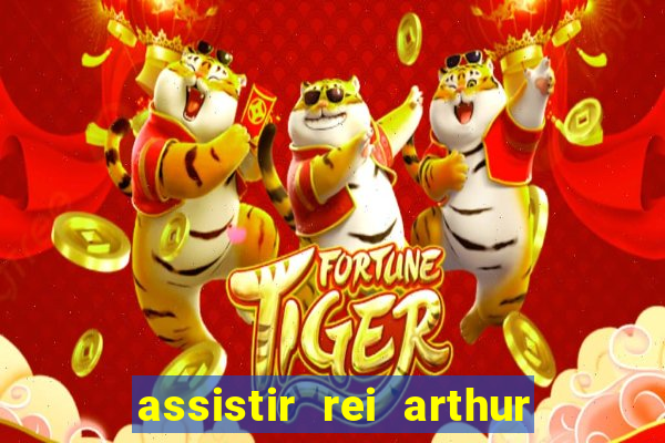 assistir rei arthur (2004 mega filmes)